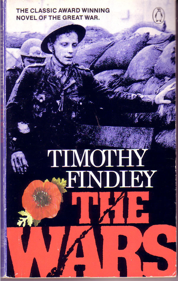 the wars by timothy findley critical essay the wars by timothy findley critical essay