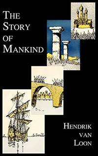image of The Story of Mankind (Fully Illustrated in B&w)