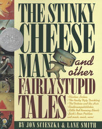 cover of The Stinky Cheese Man and Other Fairly Stupid Tales