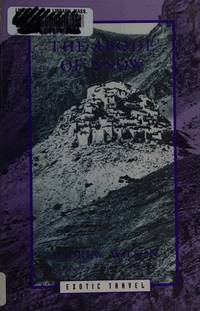 The Abode of Snow : Observation on a Journey from Chinese Tibet to the Indian Caucasus Through the Upper Valleys of the Himalayas by Wilson, Andrew