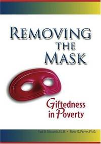 Removing the Mask : Giftedness in Poverty