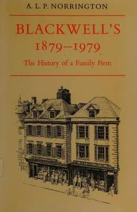 Blackwells 1879-1979: The History of a Family Firm