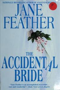 THE ACCIDENTAL BRIDE by Jane Feather - January 1991