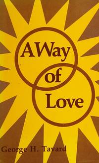 A way of love by George H Tavard - 1977