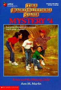 Kristy and the Missing Child (Baby-Sitters Club Mystery, 4) de Martin, Ann M - 1992-01-01