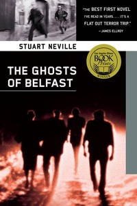 The Ghosts of Belfast (The Belfast Novels) by Stuart Neville - October 2009