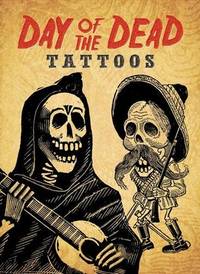 Day of the Dead Tattoos by Dover (Corporate Author) - 2012