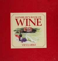 Sainsbury&#039;s Book of Wine by Clarke, Oz