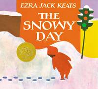 The Snowy Day by Ezra Jack Keats - 1962-11-05