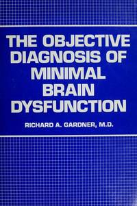 Objective Diagnosis of Minimal Brain D Y S Function