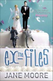 The Ex-Files by Moore, Jane - 2003