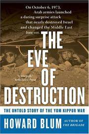 The Eve of Destruction: The Untold Story of the Yom Kippur War