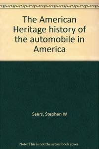cover of The American Heritage History of the Automobile in America