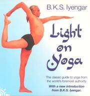 Light on Yoga: The Definitive Guide to Yoga Practice