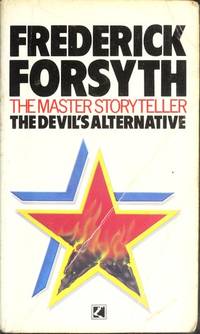 The Devil&#039;s Alternative by Forsyth, Frederick - 1985