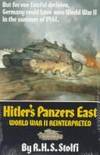 Hitler's Panzers East ( Inscribed by Stolfi )  World War II Reinterpreted