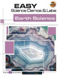Easy Science Demos & Labs: Earth Science (Easy Science Demos & Labs).