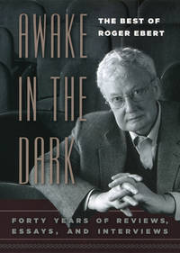 Awake in the Dark : The Best of Roger Ebert