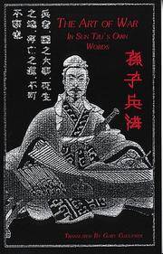 The Art of War : In Sun Tzu's Own Words