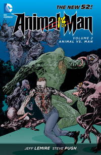 Animal Man Vol. 2: Animal vs. Man (the New 52)