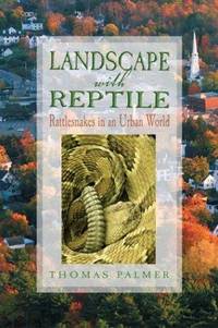 cover of Landscape with Reptile: Rattlesnakes in an Urban World