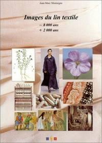 Images du lin textile. -8000, +2000 ans