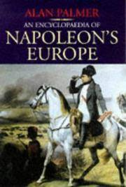 An Encyclopaedia of Napoleon&#039;s Europe by Palmer, Alan - 1998-08-01