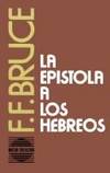 LA Epistola a Los Hebreos/the Epistles to the Hebrews Bruce, Frederick Fyvie