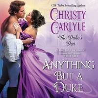 Anything But a Duke: The Duke's Den: The Duke's Den Series, book 2
