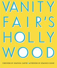 Vanity Fair&#039;s Hollywood by Christopher Hitchens, David Friend, Graydon Carter - 2001-10-01