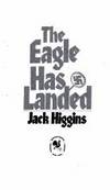 The Eagle Has Landed by Jack Higgins - 1976