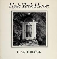 Hyde Park Houses; an Informal History, 1856-1910