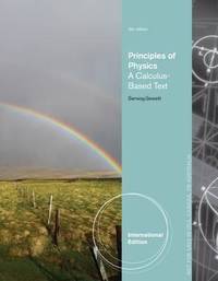 Principles of Physics: A Calculus-Based Text, International Edition