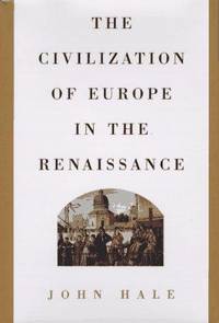 The Civilization Of Europe In the Renaissance