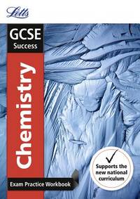 GCSE 9-1 Chemistry Exam Practice Workbook, with Practice Test Paper (Letts GCSE 9-1 Revision...