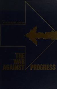 The War Against Progress