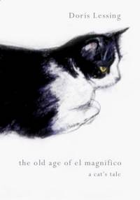 The Old Age Of El Magnifico [Hardcover] Lessing, Doris - 