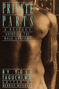 Private Parts: A Doctor's Guide to the Male Anatomy