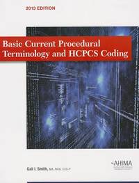 Basic Current Procedural Terminology/ HCPCS Coding 2013