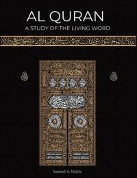 Al Quran: A study of the Living Word