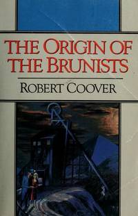 The Origin of the Brunists: A Novel (Norton Paperback Fiction) by Coover, Robert - 1989-04-01