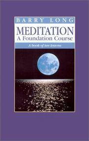 Meditation a Foundation Course