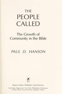 The People Called: The Growth of Community in the Bible