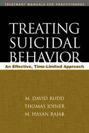Treating Suicidal Behavior: An Effective, Time-Limited Approach (Treatment Manuals for...