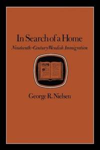 In Search of a Home: Nineteenth-Century Wendish Immigration de George R. Nielsen - 1989-10-01