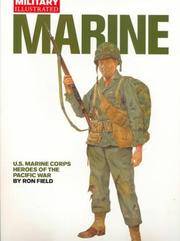 Marine: US Marine Corps - Heroes of the Pacific War (Military Illustrated S.)