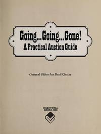 Going, Going, Gone!: A Practical Auction Guide