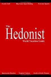 The Hedonist: World Vacation Guide