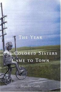 The Year the Colored Sisters Came To Town