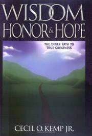 Wisdom Honor & Hope (The Inner Path to True Greatness)